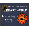 Foundry VTT - The Delver's Guide to Beast World